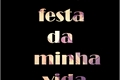 História: A Pior Festa da Minha vida