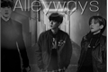 História: Alleyways