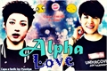 História: Alpha Love -Kookmin