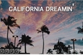 História: California Dreamin&#39;