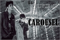 História: Carousel