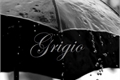 História: Grigio