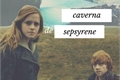 História: Harry Potter e a Caverna de Sepsyrene