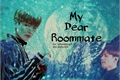 História: My dear roommate - JungKook