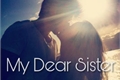 História: My dear sister