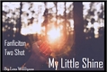 História: My Little Shine