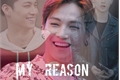 História: My Reason (Long Imagine JaeBum)