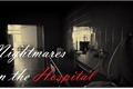 História: Nightmares in the Hospital - Interativa