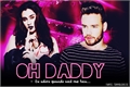 História: Oh Daddy - Liam Payne Version