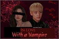 História: Oneshot: In Love With a Vampire (Imagine Kim Taehyung)