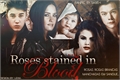 História: Roses Stained in Blood ( Hiatus )