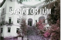 História: Sanatorium (L.S)