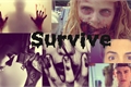 História: Survive (sobreviva)