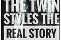 História: The Twin Styles - The Real Story