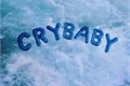 História: They call me Crybaby