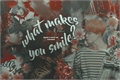 História: What Makes You Smile? EM REVIS&#195;O