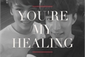 História: You&#39;re My Healing