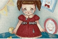 História: A Cry Baby Life.