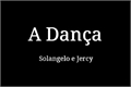 História: A Dan&#231;a