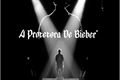 História: A Protetora De Bieber&#39;