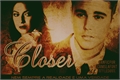 História: Closer