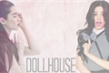 História: Dollhouse - Plastic