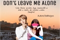 História: Don&#39;t Leave Me Alone (Imagine Jimin - BTS)