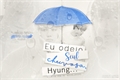 História: Eu odeio Seul chuvosa, hyung...