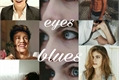 História: Eyes Blues