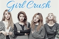 História: Girl Crush
