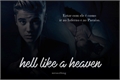 História: Hell Like a Heaven