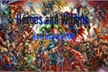 História: Heroes and Villains-New Generation (Hiatus)