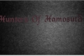 História: Hunters of Hamosutās