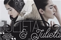 História: Julieta e Julieta - Camren