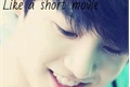 História: Like a short movie Imagine-se: JungKook