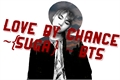História: Love by chance ♥~{Suga} ~ BTS