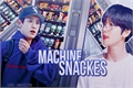 História: Machine Snackers