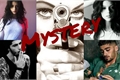 História: Mystery