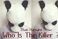 História: Quem &#233; o Assassino? ( Who is the Killer? )
