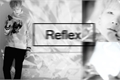 História: Reflex