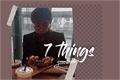 História: Seven Things - Yoonseok