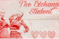 História: The Exchage Student