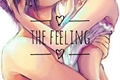 História: The Feeling (Reescrevendo)!