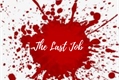 História: The Last Job
