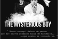 História: The Mysterious Boy