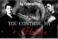 História: You Control My Heart - Destiel