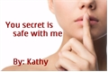 História: Your secret is safe with me
