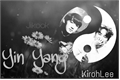 História: ☯ Yin Yang ☯
