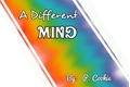 História: A Different Mind ♡