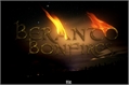 História: Beranto&#39;s Bonfires